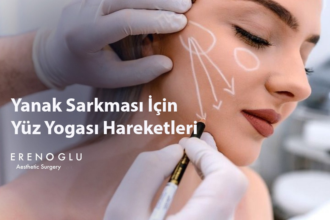 Yanak Sarkmasi Icin Yuz Yogasi Hareketleri