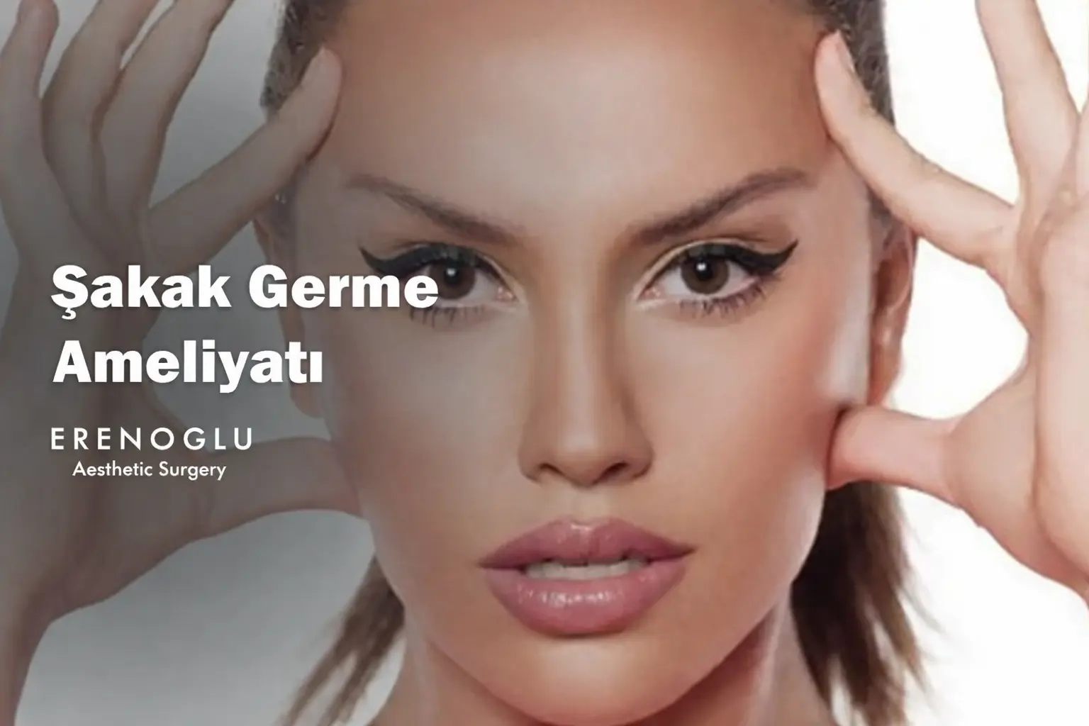 Şakak Germe Ameliyatı