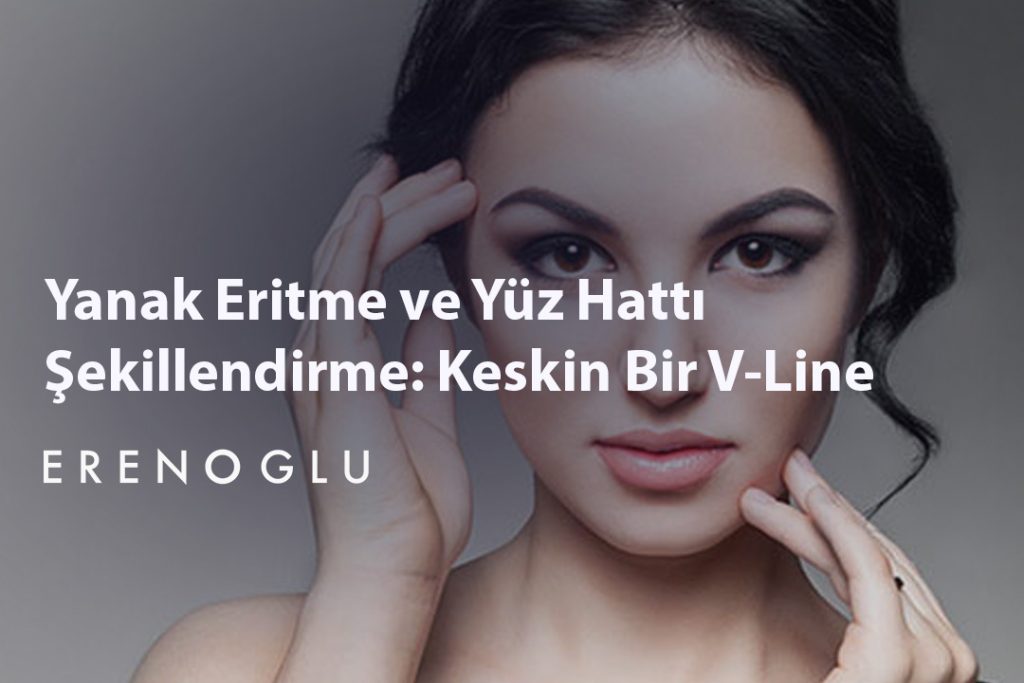 Yanak Eritme ve Yüz Hattı Şekillendirme Keskin Bir V Line